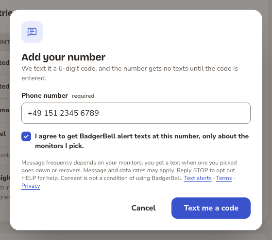 BadgerBell's Add your number window: a phone number box, a ticked box that reads I agree to get BadgerBell alert texts at this number, only about the monitors I pick, the sentences under it (message frequency depends on your monitors, message and data rates may apply, reply STOP to opt out, HELP for help, consent is not a condition of using BadgerBell) with links to Text alerts, Terms and Privacy, and the button Text me a code.